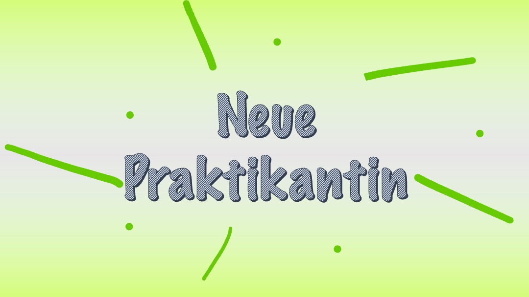 Neue Praktikantin im Fuchsbau